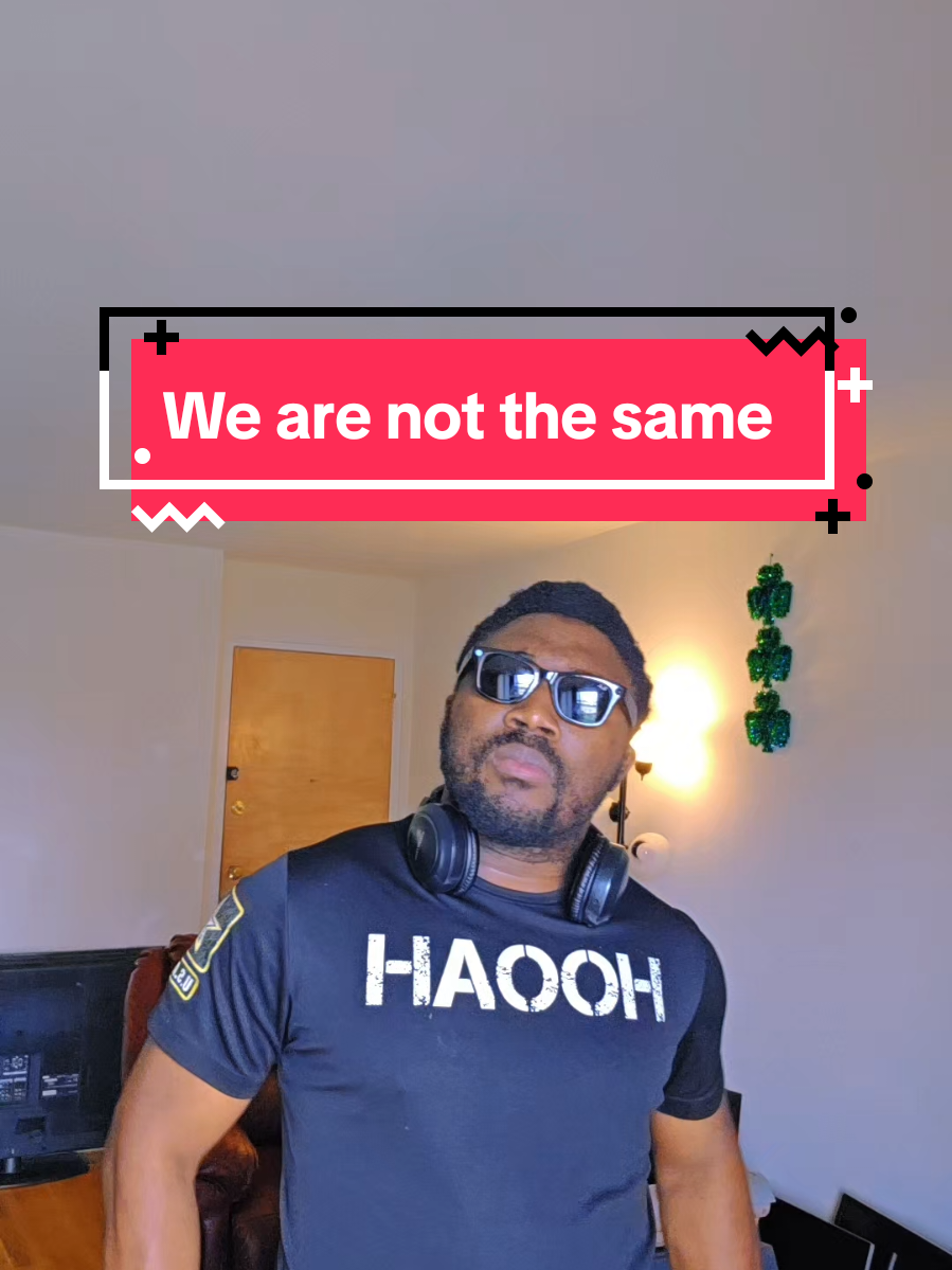 To the other side, WE ARE NOT THE SAME. 🥴💯