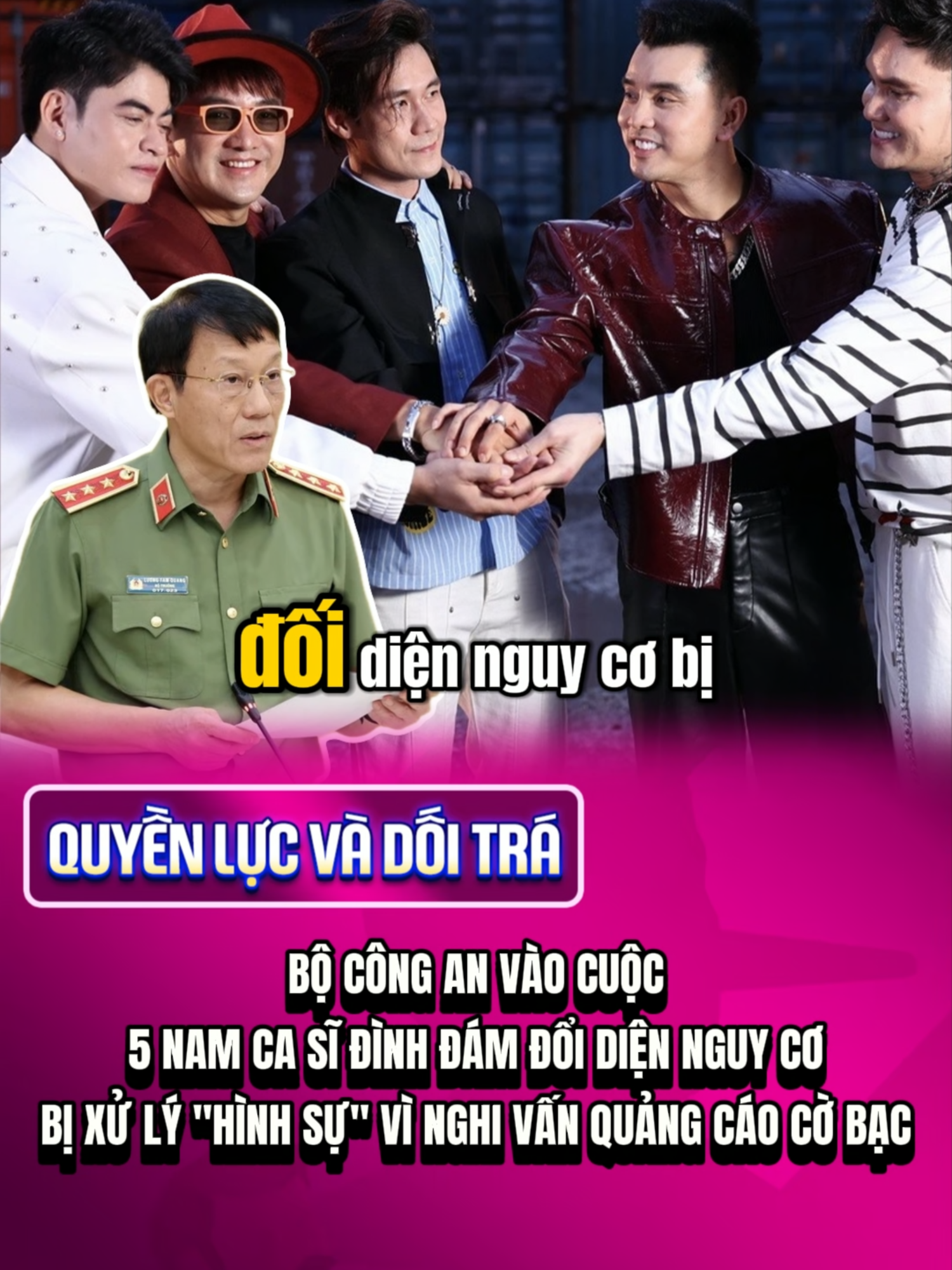 BỘ CÔNG AN VÀO CUỘC 5 NAM CA SĨ ĐÌNH ĐÁM ĐỔI DIỆN NGUY CƠ BỊ XỬ LÝ 