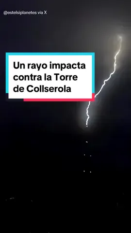 Un rayo impacta contra la Torre de Collserola durante las lluvias torrenciales que han caído este fin de semana en Cataluña.    #Tormentas #Rayos #Collserola #Cataluña