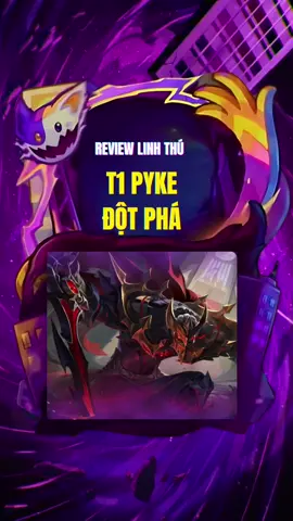 Trả lời @Tú Uyên Review Linh Thú T1 Pyke Đột Phá ra mắt ở phiên bản 15.6 Đấu Trường Chân Lý #tft #tftmobile #dtclmobile #dtcl #gaming 