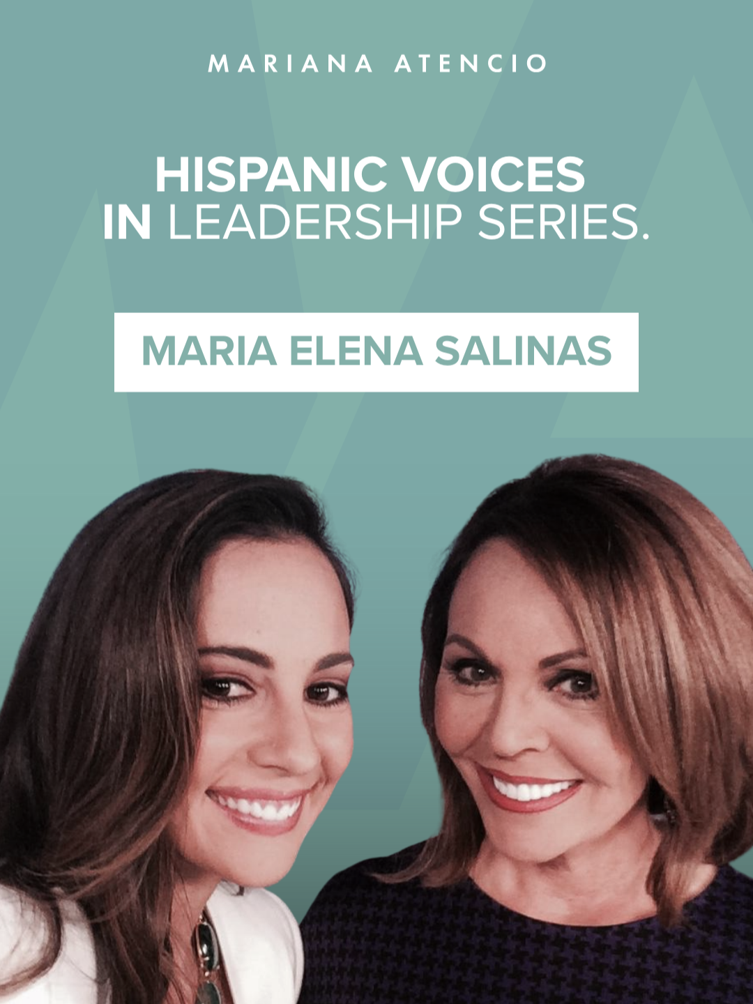 We can't talk about leadership in our community without the woman who represented us on air for over 30 years, then crossed over to ABC & CBS, and now hosts a podcast tackling the biggest issues out there. It's Maria Elena Salinas, my mentor since the days I was called 