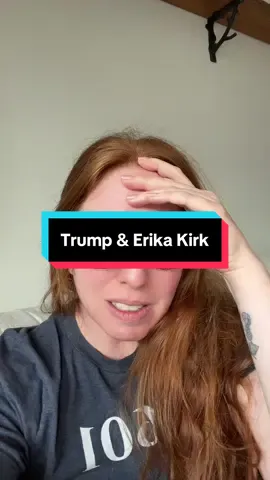 Trump & Erika Kirk..….  ……. …….