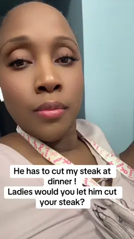 Couples at dinner what is expected! He has to cut my steak!