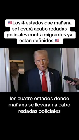 Los 4 estados que mañana se lleva** acabo redadas policial** cont**  migrantes ya están definid** 