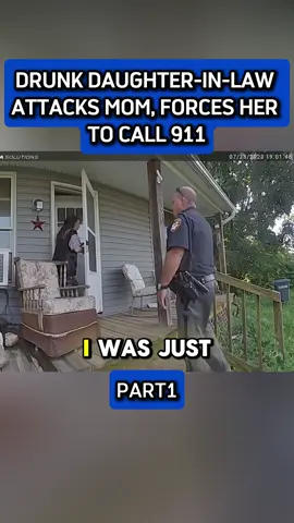 Drunk Daughter-In-Law Attacks Mom, Forces Her to Call 911 #fyp #police #bodycam #cops