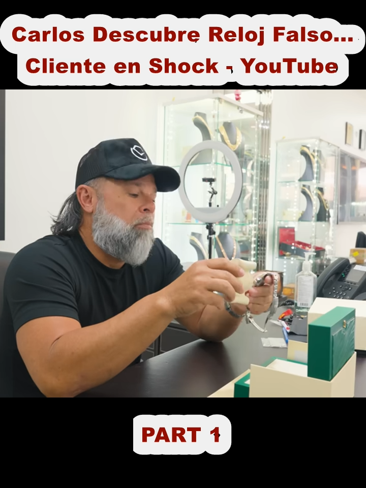 Carlos Descubre Reloj Falso... Cliente en Shock - YouTube (1)