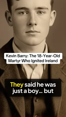 Kevin Barry: The 18‑Year‑Old Martyr Who Ignited Ireland #Ireland #Irishtiktok #IrishHistory #KevinBarry #Irishheritage