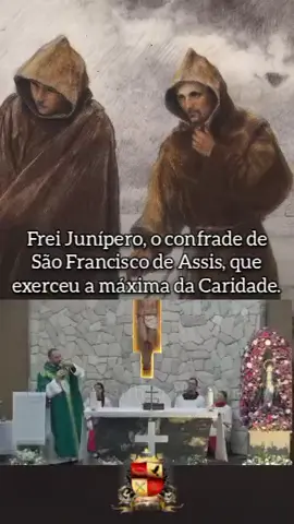 Jesus, em Sua infinita sabedoria, deixou-nos máximas que atravessam os séculos como faróis de caridade e misericórdia. No Evangelho de Mateus, Ele nos recorda: “Estive nu, e me vestistes; estive com fome, e me destes de comer; estive com sede, e me destes de beber” (Mt 25, 35-36). Essas palavras revelam que cada ato de amor praticado ao próximo é, em verdade, dirigido ao próprio Cristo. Outras passagens reforçam essa verdade: “Tudo o que fizerdes a um destes meus pequeninos, a Mim o fazeis” (Mt 25,40). “Dai a quem te pede e não voltes as costas ao que deseja que lhe emprestes” (Mt 5,42). “Quem tiver duas túnicas, reparta com quem não tem; e quem tiver comida, faça o mesmo” (Lc 3,11). Essas palavras não ficaram apenas escritas nas páginas sagradas; elas encontraram vida nos santos e homens de Deus que as tomaram como regra. Entre eles, Frei Junípero, conterrâneo e confrade de São Francisco, destacou-se pela virtude da caridade levada ao extremo da simplicidade. Conta-se que, ao encontrar pobres e necessitados, não hesitava em tirar as próprias vestes e entregá-las, preferindo permanecer nu a ver um irmão sofrer com o frio. Este gesto, que aos olhos do mundo poderia parecer desatino, é, na verdade, uma expressão puríssima do Evangelho. Frei Junípero viveu de maneira literal a palavra de Cristo, reconhecendo n’Ele a dignidade do pobre, do desamparado e do frágil. Sua maior virtude foi a compaixão sem reservas, a caridade que não mede, que não calcula, que não espera retorno — a caridade que se dá até as últimas consequências. Assim, a vida de Frei Junípero ecoa as palavras de Jesus: quando ele vestia um pobre com sua própria roupa, era o próprio Cristo quem se aquecia. E é nisso que se encontra a beleza da fé: transformar as máximas de Cristo em gestos vivos que iluminam o mundo. Viva Cristo Rei  Salve Maria Imaculada 🇻🇦