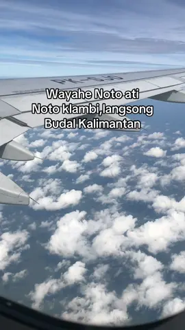 ✈️Pati-Kalimantan #anakrantau #kalimantan 