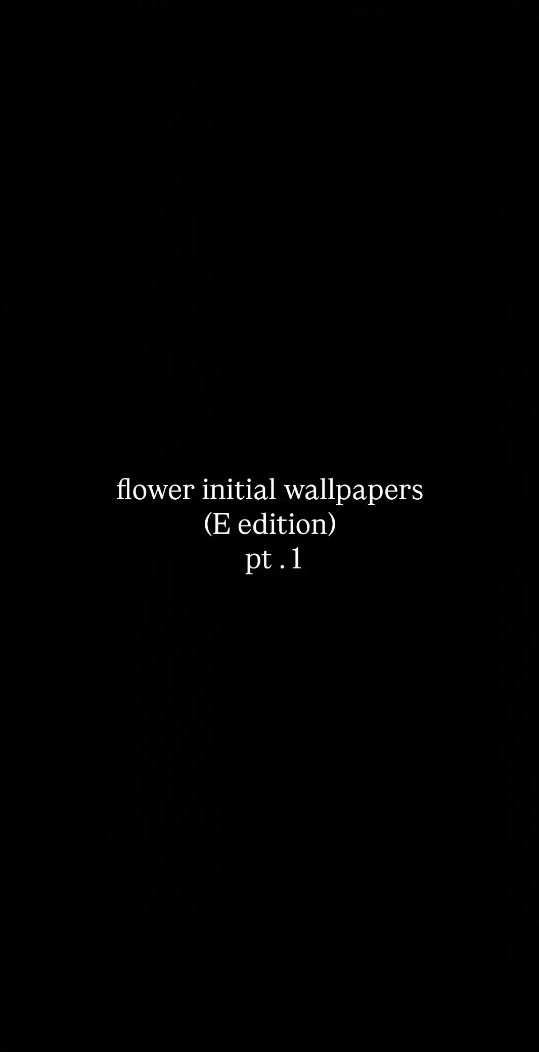 #initial #flower #wallpaper #xyzbca #Love #couple #foryoupage #E 