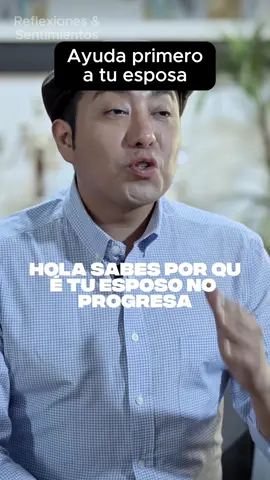 Sabes por qué tu esposo que no progresa