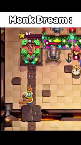 Monk Dream #clashroyale 