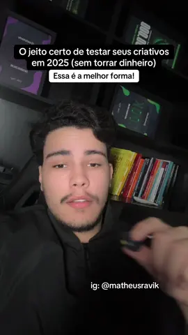 Melhor forma de testar criativo em 2025! #marketingdigital #vendasonline #criativo #facebookads #trafegopago 