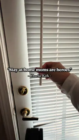 We are called “heroes” according to Charlie Kirk 🥹🤍 ##ripcharliekirk##MomsofTikTok##sahmlife##sahmsoftiktok