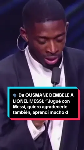 🗣️ De OUSMANE DEMBELE A LIONEL MESSI: “Jugué con Messi, quiero agradecerle también, aprendí mucho de él en el Barcelona”. 🔥 Pedazo de agradecimiento del nuevo Balón de Oro.