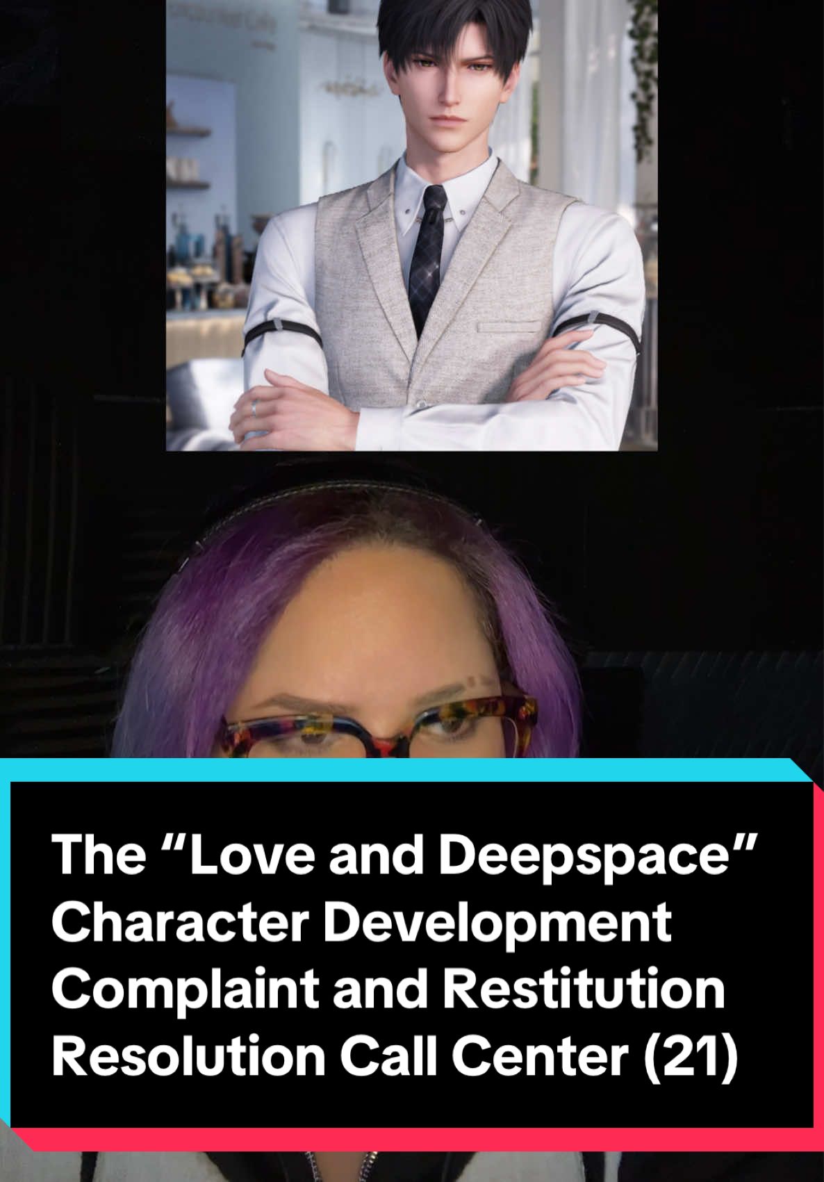 The “Love and Deepspace” Character Development Complaint and Restitution Resolution Call Center - Pt. 21 #loveanddeepspace #fyp #LaDs #zayne #zayneloveanddeepspace @Love and Deepspace 