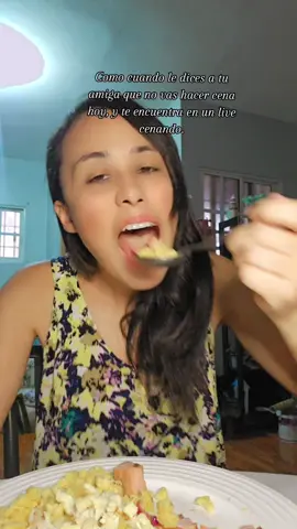 como cuando le dices a tu amiga que no harás cena hoy,y te encuentra un live cenando. 