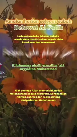 ✨️SELAWAT AL FATIH✨️  #fypbismillah #bismillahfyp #jomselawat #jagasolat #tetapsemangat 🇸🇬🥰 
