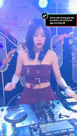 Làm tí nhạc cổ đánh đổ các anh em Quỳnh Lưu 🤣 nhạc này không hay thì nhạc nào mới hay #DJ ÁNH HANA#xuhuong 