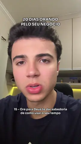 DIA 15 - 20 dias orando pelo seu negócio.  #cristão #deus #empreendedor #sucesso