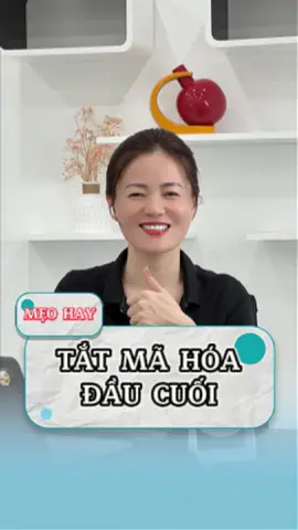 Bí kíp tắt mã hoá đầu cuối chỉ 5s!. #tao247 #iphonezin #iphonetips #congnghe #iphonedanang 