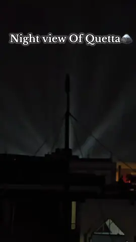 Night view of Quetta 🌌
