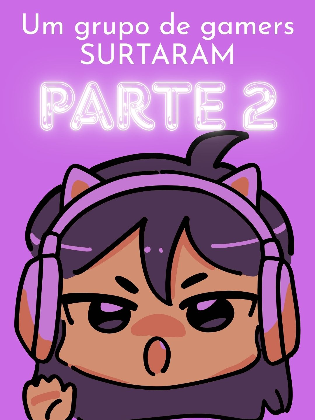 PARTE 2 / Um grupo de gamers SURTARAM....#reddit #redditbrasil