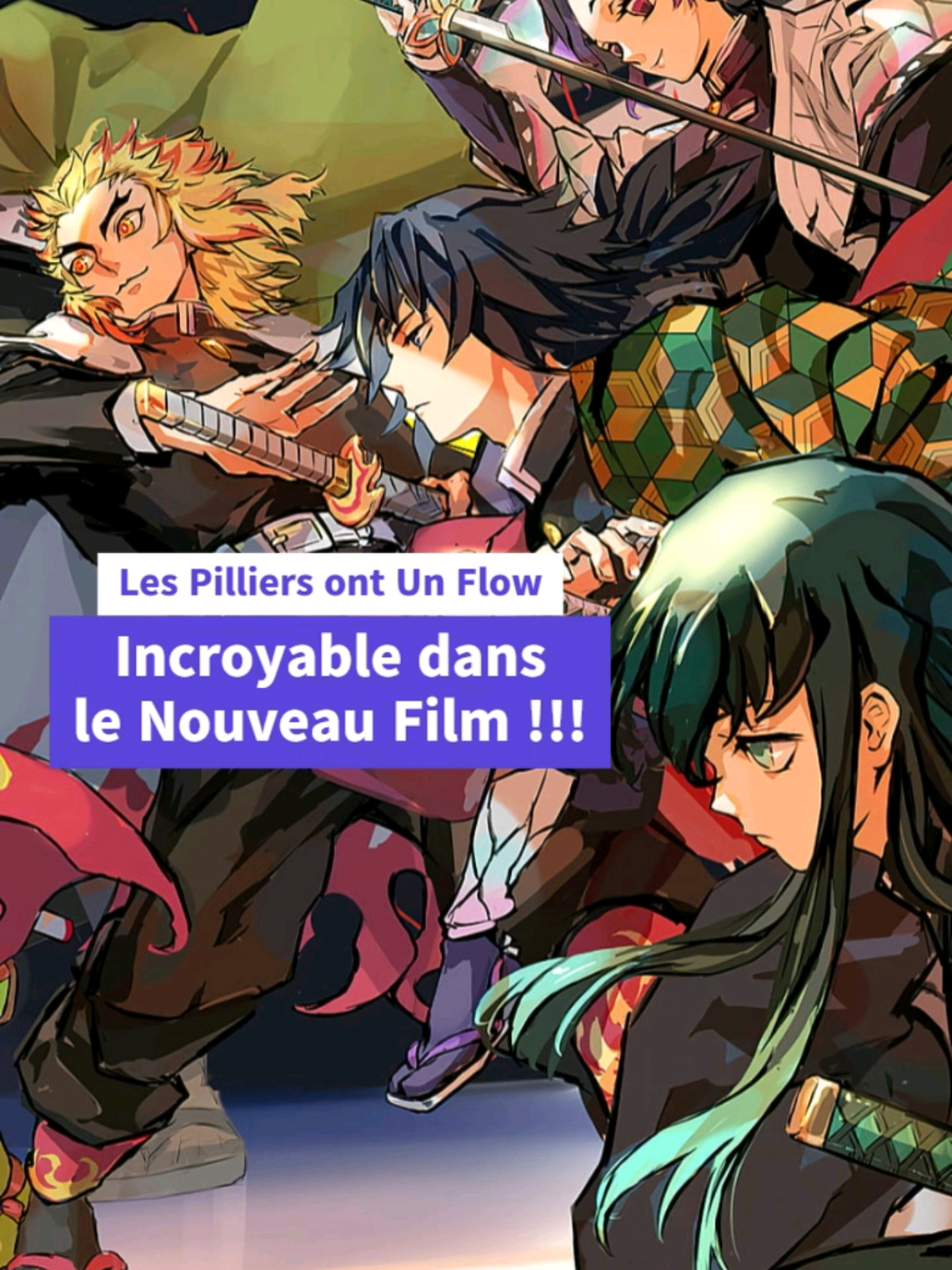 Les Pilliers Ont Trop de Flow Film Magnifique !!! #demonslayer#animefrance 