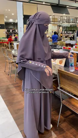 cantik dengan pakai gamis , azura set anti uv cuss co numpung diskon 🤏🏻 #fypp #wanitabercadar #fypシ゚ #gamisset #gamiskekinian 