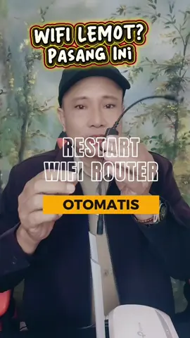 Alat restart router wifi otomatis @Aiman  #restartrouter #internetlemot #wifilemot #modalkontendoang #wibgajian 