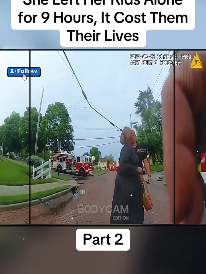 She Left Her Kids Alone for 9 Hours It Cost Them Their Lives Part 2 #cops #copsoftiktok #police #policeofficer #bodycam #crime #truecrime #truestory #cops #oC0h
