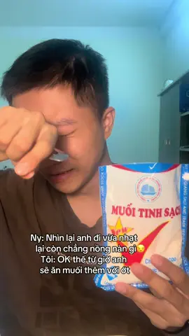Trong người anh giờ toàn muối rồi đủ mặn chưa