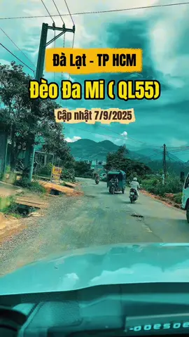 Đà Lạt - TP HCM đi đường nào ít kẹt xe, đường đẹp. Cập nhật tuyến QL 55 Đèo Đa Mi cho cả nhà nhé #duythichquay3 #chill #dalat #relax #deodami 
