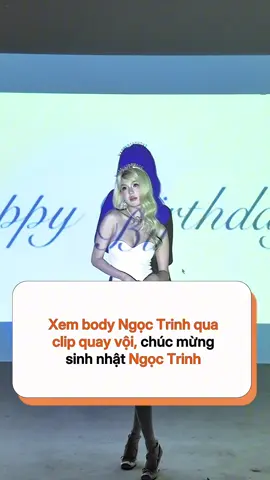 Xem body Ngọc Trinh qua clip quay vội, chúc mừng sinh nhật Ngọc Trinh #ngoctrinh #ngoctrinh89 #hongshowbizviet 