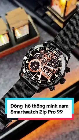 Đồng hồ thông minh Zipy 99 Pro, smartwatch nam 2025 #donghothongminh #donghonam #donghochongnuoc #smartwatch #cuongwatch 