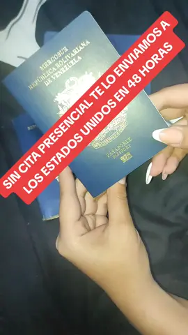 PASAPORTE VENEZOLANO SIN CITA PRESENCIAL TE LO ENVIAMOS A LOS ESTADOS UNIDOS EN 48 HORAS #saime #pasaporte #migrantes #life #estadosunidos 