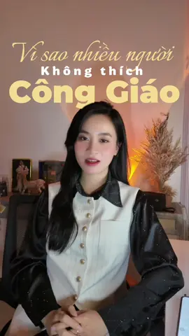 Vì sao có nhiều người k thích Công giáo #xuhuong #chithanhtam 