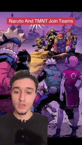 Naruto And Teenage Mutant Ninja Turtles Join Teams #anime #naruto #teenagemutantninjaturtles #tmnt #comics