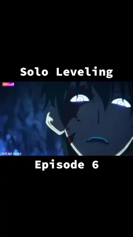 Solo Leveling Episode 6 #sololeveling #sungjinwoo #animefyp #MLBBNEXT2025   #MLBBOBSIDIA 