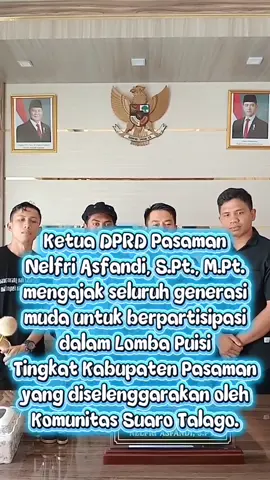 Ketua DPRD Kab. Pasaman Nelfri Asfandi, M. Pt Mengajak Seluruh Generasi Muda Untuk Berpartisipasi Dalam Lomba Puisi Tingkat SD, SMP, SMA dan Umum SE Kab. Pasaman Yang Diselenggarakan Oleh Komunitas Suaro Talago Yang Tergabung Dalam Pegiat Seni Lubuk Sikaping Kab. Pasaman 