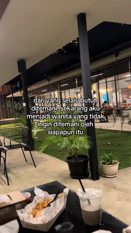 dari temenin yaa jadi gapapa, aku bisa sendiri☺️