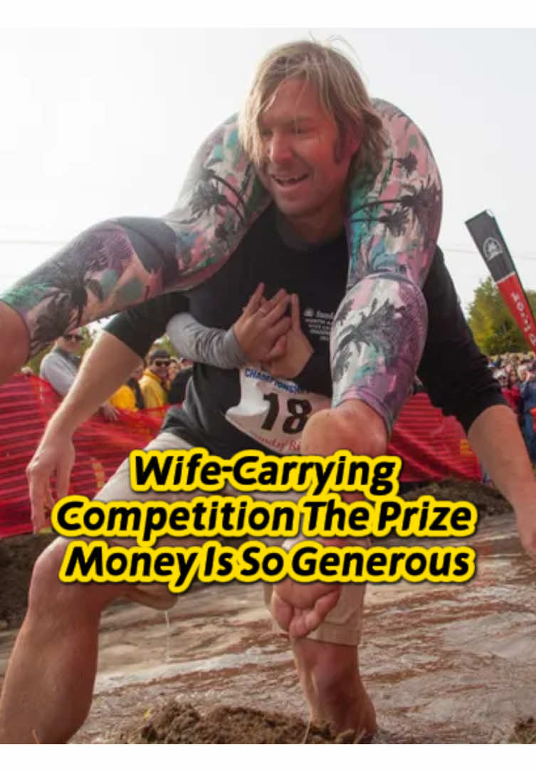 Wife-carrying competition, the prize money is so generous #gain #knowledge #interesting #life #abroad 