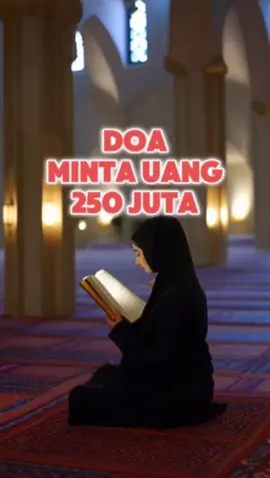 Doa cara minta uang 250 juta ke Allah #dzikirkekayaan #dzikirpenarikrezeki #doakitasemua #bismillahfyp #kenyataan 
