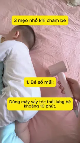 Mẹo nhỏ mà “có võ” giúp bé dễ chịu khi sổ mũi, nghẹt mũi hay ho 🌸. Đơn giản mà hiệu quả bất ngờ, mẹ nào cũng nên biết để chăm con tốt hơn 💕👶  #MẹoChămCon #ChămSócBé #NuôiConKhỏe #MẹVàBé #TipsChoMẹ 