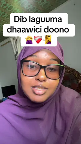 Dib laguuma dhaawici doono 🧏‍♀️❤️‍🩹#fyp #foryoupage #somalitiktok #somalilandtiktok💚🤍❤ #hudhudka 