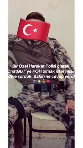 Yapay zekanın bile istemediği yere biz her şeyimizi verdik 🇹🇷❤️  #chatgpt #challenge #polis #fyp #keşfet 