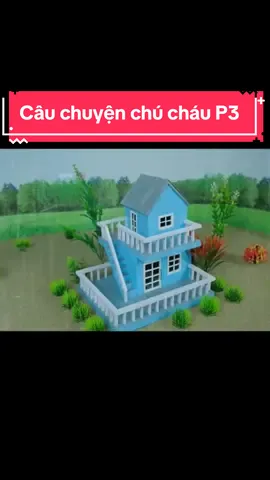 Xây ngôi nhà mini. Câu chuyện chú cháu P3. #vairal #foryoupage #trending #cauchuyenchuchau #fyp 