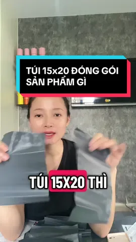 Túi niêm phong 15x20 thì đóng gói những sản phẩm gì?  #hangtuigoihang #tuigoihang #tuiniemphong #tui15x20 #tuigoihangbe 