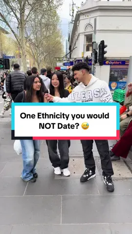 One ethnicity you would not date? #fypシ゚ #viral #ethnicties #notdate #nationalities 