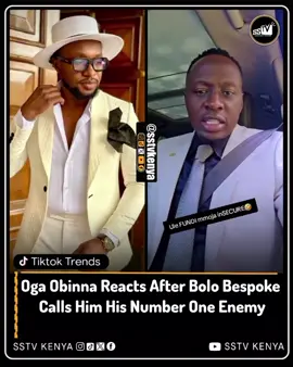 Oga Obinna Reacts After Bolo Bespoke Calls Him His Number One Enemy. #fyp #ogaobinna #foryoupage #sstvkenya 
